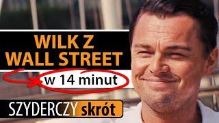 WILK Z WALL STREET w 14 minut | Szyderczy Skrót