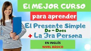 Presente Simple| La Tercera Persona  | Do Does | Curso Completo