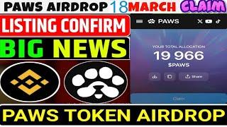 Paws airdrop claim and listing date announced||paws token listing price #paws