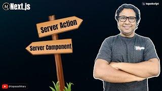 Next.js Server Component vs Server Action: Use Them Wisely