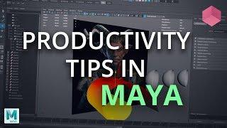 Top Maya Productivity Tips