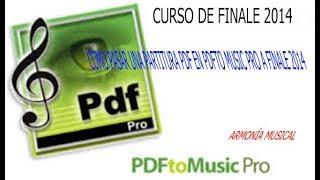 Curso de Fínale 2014 Capitulo 8 Como pasar una partitura con PDF TOMUSIC PRO  a Fínale 2014