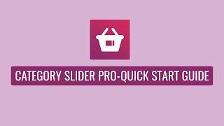 Woo Category Slider Pro - Quick Start Guide