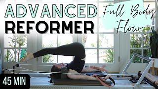 Advanced Pilates Reformer Workout | Challenging FULL BODY Flow | 45 Min