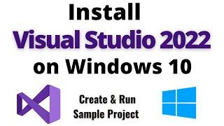 How to Install Visual Studio 2022 on Windows 10/11 | Visual Studio 2022