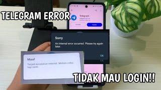 Cara Mengatasi Telegram Tidak Mau Login error”Terjadi Kesalahan Internal”