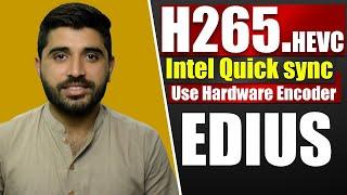 H265 HEVC Use Hardware Encoder | Intel Quick Sync | Film Editing School