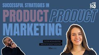 Successful Product Marketing with Olivia McNaughten