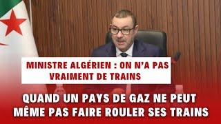 Paradoxe en Algérie : Quand un pays de gaz ne peut même pas faire rouler ses trains