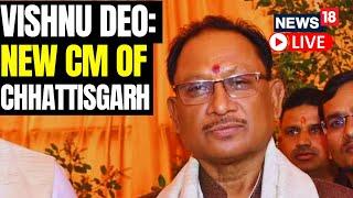 Chhattisgarh Chief Minister Live | Vishnu Deo Sai Is Chhattisgarh CM | Chhattisgarh New CM Live