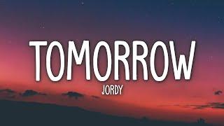 JORDY - Tomorrow (Lyrics) Feat. OSTON