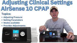 How to Adjust Clinical Settings - AirSense 10