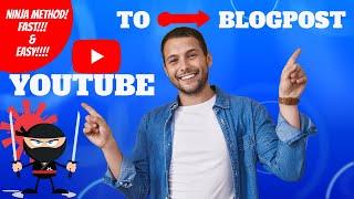 Convert YouTube Videos Into Blog Post