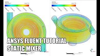  ANSYS FLUENT for Beginner - Tutorial Static Mixer