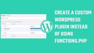 Create a custom WordPress plugin instead of using functions.php | #Wordpress 43