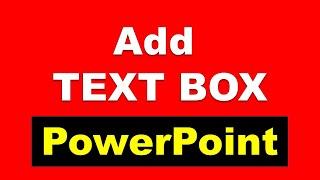 How to Add a Text Box In PowerPoint (PPT)