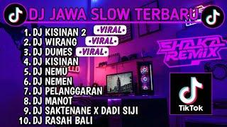 DJ JAWA SLOW BASS TERBARU 2023 || DJ VIRAL TIKTOK FULL BASS DJ KISINAN 2 | DJ WIRANG | DJ DUMES