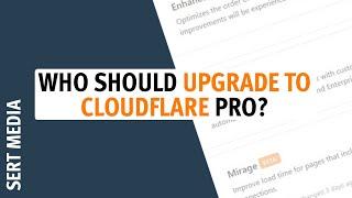 Should You Upgrade To CloudFlare Pro 2020? - Is CloudFlare Pro Worth It For My Website 2020?