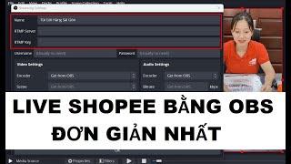 Cách phát live shopee bằng obs trên máy tính