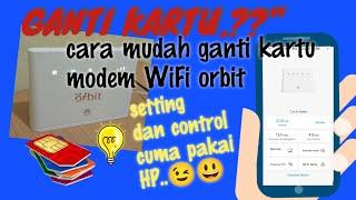 Cara ganti kartu modem #tutorial #orbit