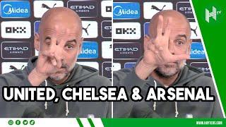 United, Chelsea & Arsenal should win ALL the titles! Pep ANGERED by 'boring' claims 