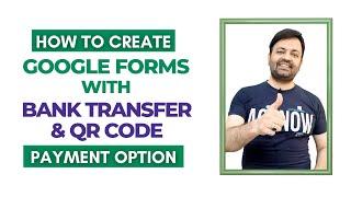 How to Create Google Forms with Bank Transfer & QR Code Payment Option