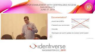 Developer Enablement with Centralized Access Management - June 27 | Identiverse 2019