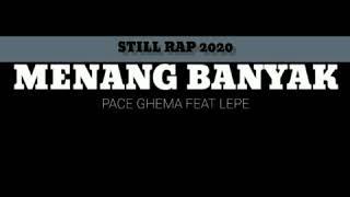 PACE GHEMA - MENANG BANYAK ( FT LEPE ) STILLRAP 2020