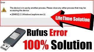 How To Fix The Device is in Use use by another process rufus |the device is  use by another process