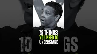 10 Things You Need To Understand #motivation #denzelwashington #inspirationalquotes #success