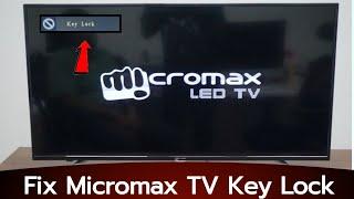 How to fix Micromax LED TV Key Lock problem without remote control