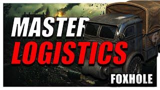 Become a Master of Foxhole Logistics - The Art of Supply for Beginners