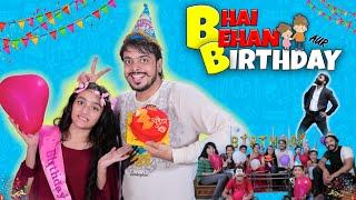 BHAI BEHAN aur BIRTHDAY || BADA BHAI vs CHHOTI BEHAN || PREM BHATI