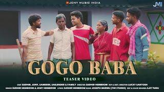 Gogo Baba Teaser Video//Sudhir//Jony//Joseph//Santhali Song 2024