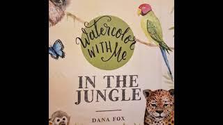 WATERCOLOR WITH ME In the Jungle Book by Dana Fox using Arteza Water-based ink pens (pineapple)