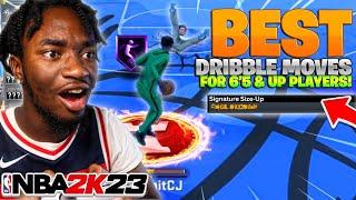 THE BEST DRIBBLE MOVES FOR TALL BUILDS ON NBA 2K23! FASTEST SIGNATURE STYLES & COMBOS (6'5 & UP)