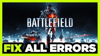 FIX Battlefield 4 Crashing, Not Launching, Freezing, Stuck, Black Screen & Errors