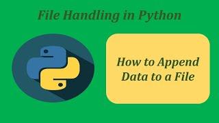 How to Append Data to a File in Python