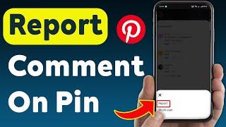 How To Report A Comment On A Pin On Pinterest (Updated)