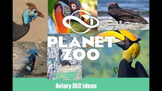 My ideas for a Planet Zoo Aviary DLC
