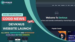 Good News  | Devknus website launch | All docs,certificate and internship available on this website