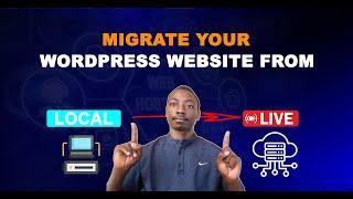 Migrate WordPress Site from Localhost to Live Server – Fast & Easy!