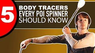 5 Poi Body Tracers You Should Know