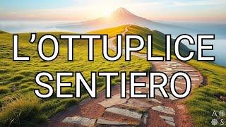 L'OTTUPLICE SENTIERO - INTRODUZIONE