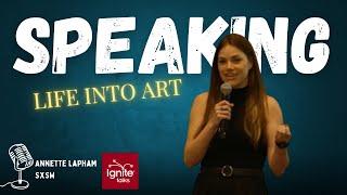 Speaking Life into Art | Annette Lapham | Ignite