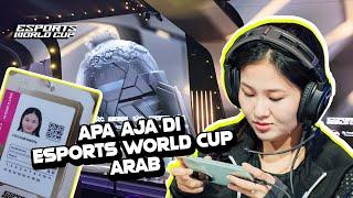 BANYAK BANGET HAL MENARIK DI ESPORTS WORLD CUP RIYADH ARAB!!