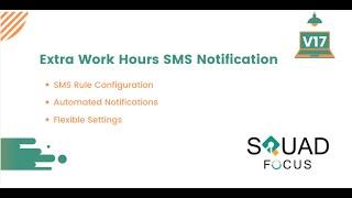 Extra Work Hour Sms Notification || Odoo modules || Odoo 17 || Squad Focus