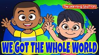 We Got the Whole World in Our Hands  Inspirational Songs  Kids Song by The Learning Station