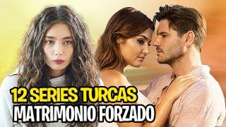 Las 12 Novelas Turcas de MATRIMONIO FORZADO Más VISTAS de la HISTORIA