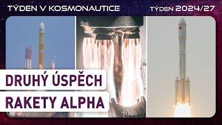 Týden v kosmonautice 2024/27 - Druhý úspěch rakety Alpha